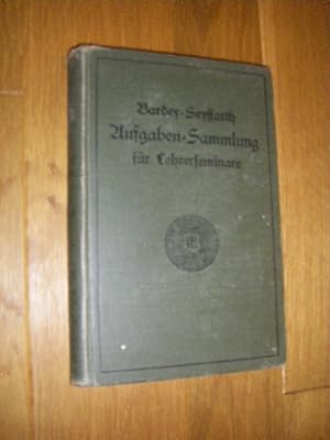 Image du vendeur pour Dr. E. Bardeys methodisch geordnete Sammlung von Aufgaben aus der Elementar-Arithmetik mis en vente par Versandantiquariat Rainer Kocherscheidt