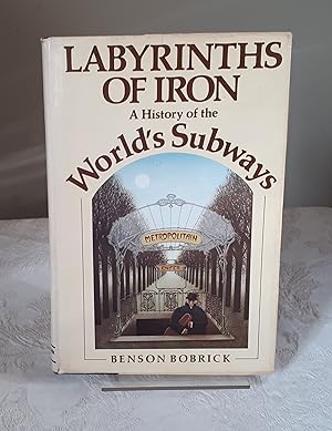 Labyrinths of Iron: a history of the world's subways