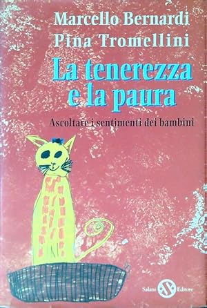 Seller image for La tenerezza e la paura for sale by Librodifaccia