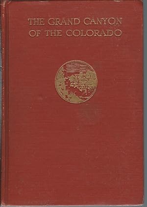 Imagen del vendedor de The Grand Canyon of the Colorado: Recurrent Studies in Impressions and Appearances a la venta por MyLibraryMarket