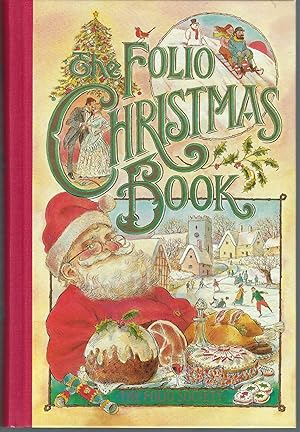 Folio Christmas Book: A Collection Of Seasonal Stoies And Poems Sixteen Color Illustrations