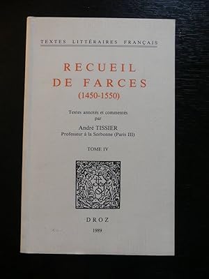 Bild des Verkufers fr Recueil de Farces (1450 - 1550) Textes annots et comments. Tome IV. zum Verkauf von Antiquariat Maralt