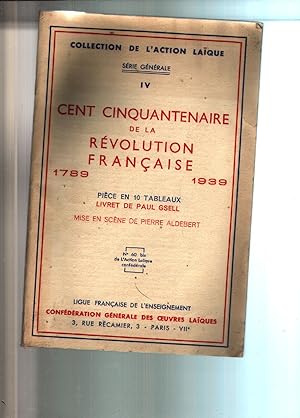Cent Cinquantenaire de la Revolution Francaise 1789 1939