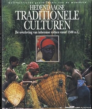 Bild des Verkufers fr Hedendaagse traditionele culturen. De overleving van inheemse volken vanaf 1500 n.C. zum Verkauf von Klondyke