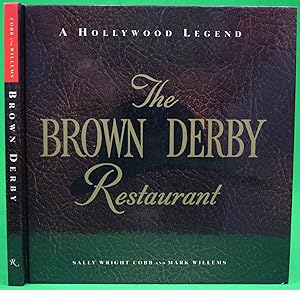 Seller image for The Brown Derby Restaurant: A Hollywood Legend for sale by The Cary Collection