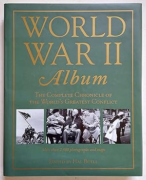 Imagen del vendedor de World War II Album: The Complete Chronicle of the World's Greatest Conflict a la venta por Shoestring Collectibooks