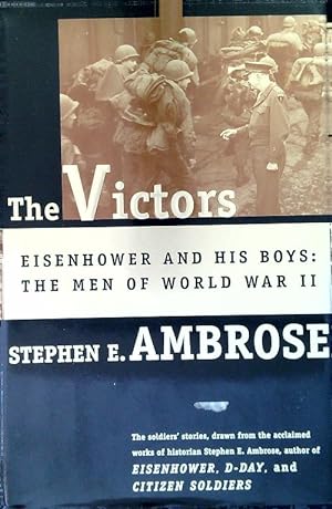 Bild des Verkufers fr The Victors: Eisenhower and His Boys : The Men of World War II zum Verkauf von Librodifaccia