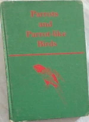 Immagine del venditore per Parrots and Parrot-like Birds venduto da Chapter 1
