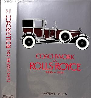 Coachwork On Rolls-Royce: 1906-1939