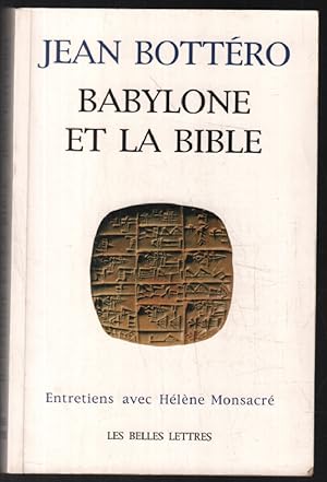 Babylone et la Bible : Entretien avec Hélène Monsacré