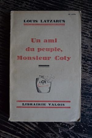 Seller image for Un ami du peuple, Monsieur Coty for sale by Un livre en poche