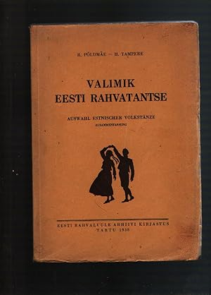 Imagen del vendedor de Valimik Eesti Rahvatantse Auswahl Estnischer Volkstnze a la venta por Windau Antiquariat