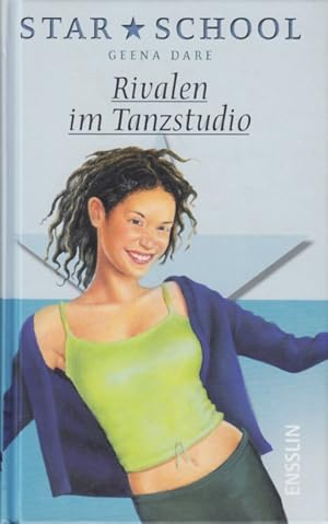 Seller image for Star School ~ Rivalen im Tanzstudio. for sale by TF-Versandhandel - Preise inkl. MwSt.