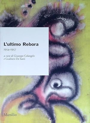 Seller image for L'ultimo Rebora 1954-1957 for sale by Librodifaccia
