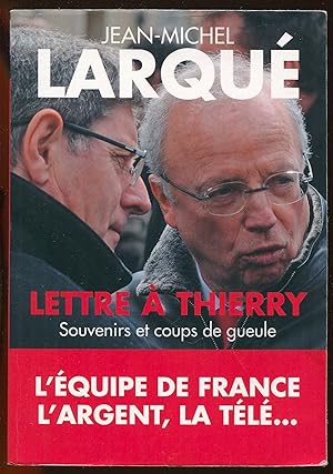 Bild des Verkufers fr Lettre  Thierry - Souvenirs et coups de gueule zum Verkauf von LibrairieLaLettre2