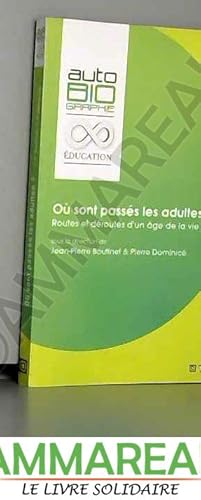 Seller image for O sont passs les adultes ? for sale by Ammareal