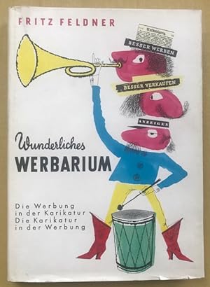 Image du vendeur pour Wunderliches Werbarium. Die Werbung in der Karikatur. Die Karikatur in der Werbung mis en vente par Antiquariat Cassel & Lampe Gbr - Metropolis Books Berlin