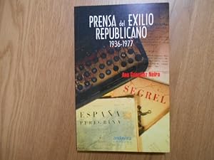Imagen del vendedor de Prensa del exilio republicano 1936-1977. a la venta por Librera Camino Bulnes
