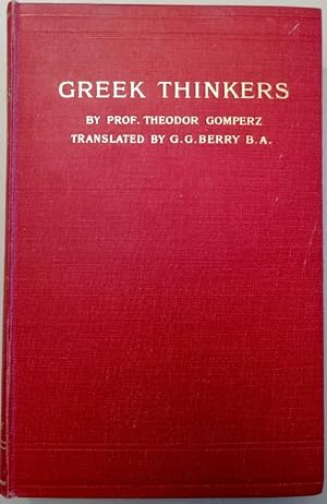 Greek Thinkers. A History of Ancient Philosophy Volume III