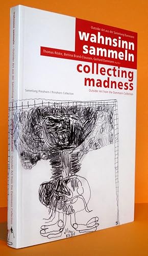 Bild des Verkufers fr Wahnsinn sammeln. Collecting madness. Outsider Art aus der Sammlung Dammann. Outsider Art from the Dammann Collection, Art Brut. zum Verkauf von Antiquariat an der Linie 3