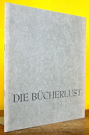 Image du vendeur pour Die Bcherlust, Privatdruck des Textes von Herbert Heckmann, Bibliophile Liebhaberausgabe. mis en vente par Antiquariat an der Linie 3