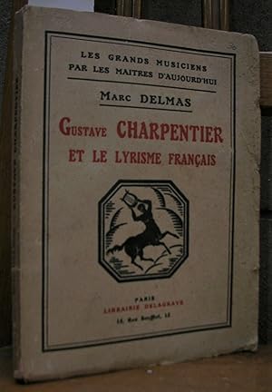 GUSTAVE CHARPENTIER ET LE LYRISME FRANÇAIS.