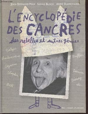 Imagen del vendedor de L'Encyclopdie des cancres : Des rebelles et autres gnies a la venta por Le-Livre