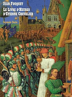 Bild des Verkufers fr Le livre d heures d tienne chevalier. zum Verkauf von Antiquariat Bernhardt