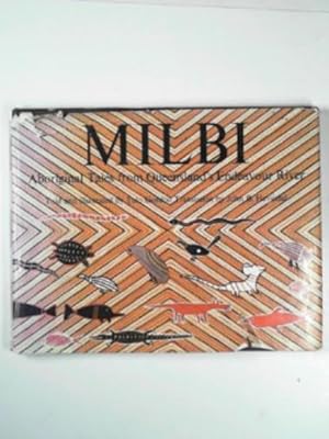 Bild des Verkufers fr Milbi: aboriginal tales from Queensland's Endeavour River zum Verkauf von Cotswold Internet Books