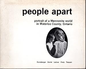 Image du vendeur pour People Apart: Portrait of a Mennonite World in Waterloo County, Ontario mis en vente par Dorley House Books, Inc.