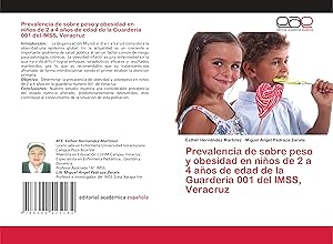 Imagen del vendedor de Prevalencia de sobre peso y obesidad en nios de 2 a 4 aos de edad de la Guardera 001 del IMSS, Veracruz a la venta por moluna