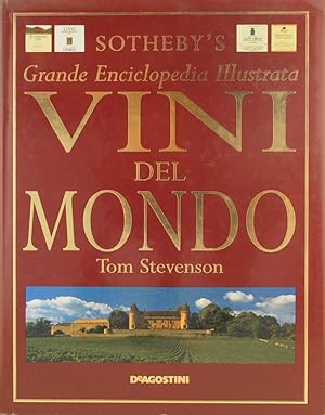 Vini del mondo. Grande Enciclopedia Illustrata