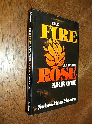 The Fire and the Rose Are One