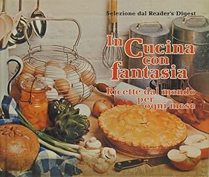 Bild des Verkufers fr In cucina con fantasia. Ricette dal mondo per ogni mese zum Verkauf von FABRISLIBRIS