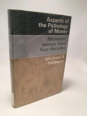 Imagen del vendedor de Aspects of the Pathology of Money: Monetary Essays From Four Decades a la venta por Shadyside Books