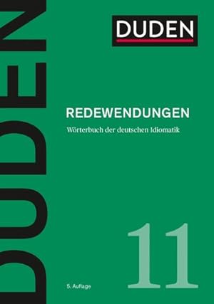 Bild des Verkufers fr Duden 11 - Redewendungen : Wrterbuch der deutschen Idiomatik zum Verkauf von AHA-BUCH GmbH