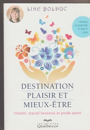 Seller image for Destination plaisir et mieux-tre for sale by Livres Norrois
