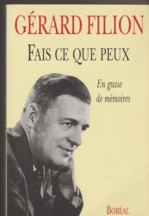 Image du vendeur pour Fais ce que peux: En guise de mmoires (French Edition) mis en vente par Livres Norrois