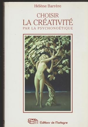 Seller image for Choisir la crativit par la psychonotique for sale by Livres Norrois