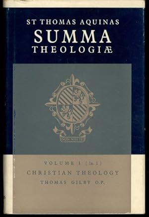 Summa Theologiae. Volume I. Christian Theology (Ia. I). Latin Text, English Translation, Introduc...