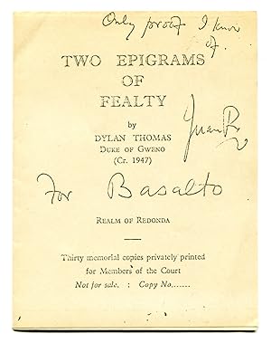 TWO EPIGRAMS OF FEALTY BY DYLAN THOMAS DUKE OF GWENO (Cr. 1947)