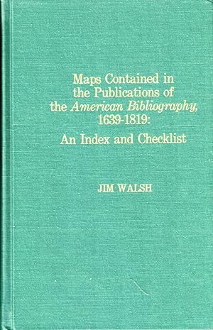 Bild des Verkufers fr Maps Contained in the Publications of the American Bibliography 1639-1819: An Index and Checklist zum Verkauf von Kenneth Mallory Bookseller ABAA