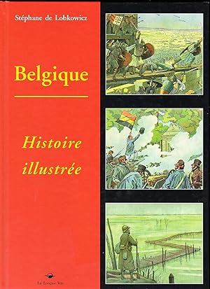 Belgique: Histoire illustrée