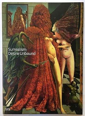 Seller image for Surrealism : desire unbound : [exhibition] for sale by Joseph Burridge Books