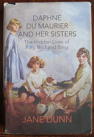 Seller image for Daphne Du Maurier and her Sisters: The Hidden Lives of Piffy, Bird and Bing for sale by C L Hawley (PBFA)