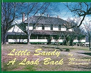 Little Sandy: a Look Back