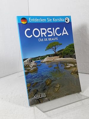 Corsica - L'ile de Beauté - Deutsche Ausgabe.