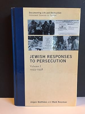 Immagine del venditore per Jewish Responses to Persecution: Volume I 1933-1938 venduto da Bedlam Book Cafe