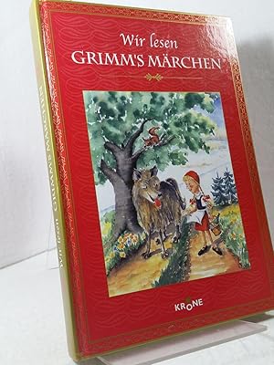Wir lesen Grimm's Märchen Illustrationen von Ursula Köhler. Herausgeber: Dieter Krone