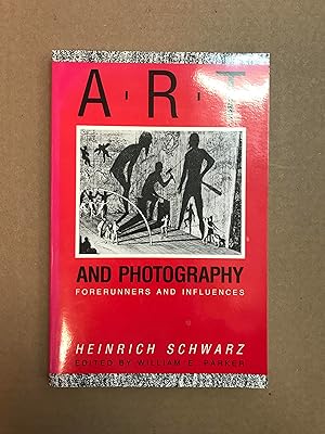 Imagen del vendedor de Art and Photography: Forerunners and Influences a la venta por Fahrenheit's Books